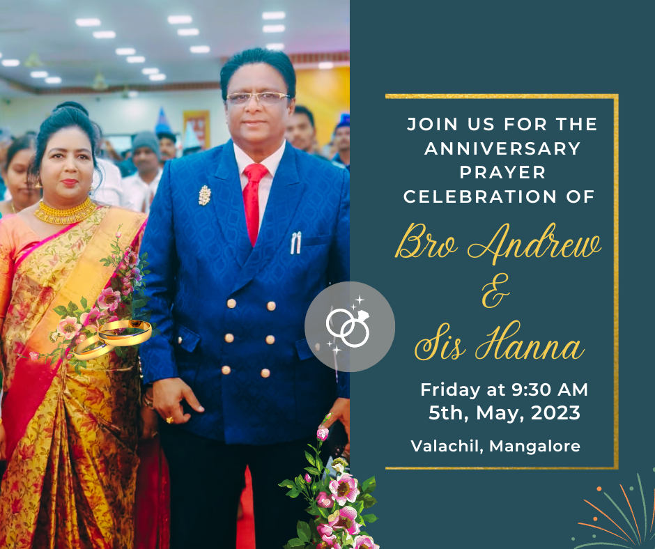 Join the wedding anniversary celebration with the prayer service of Bro. Andrew Richard and Sis. Hanna on May 5th, 2023, at Valachil, Mangalore.